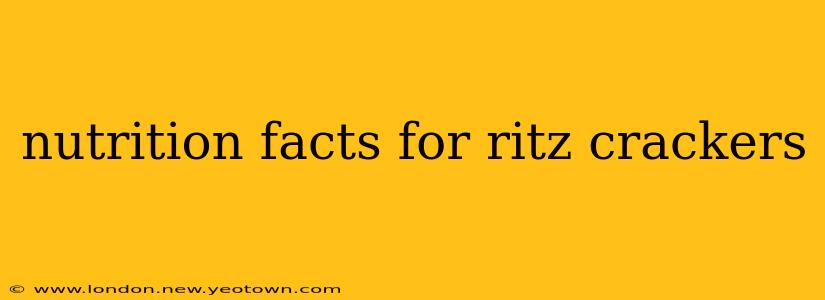 nutrition facts for ritz crackers