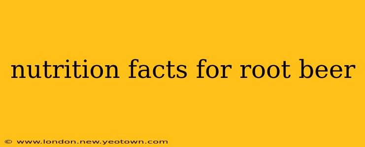 nutrition facts for root beer