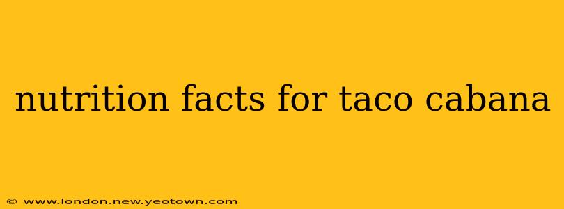 nutrition facts for taco cabana