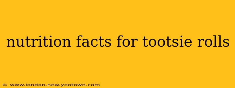nutrition facts for tootsie rolls