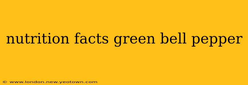 nutrition facts green bell pepper