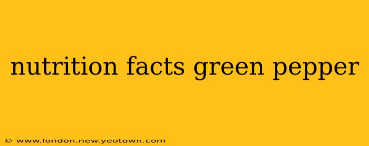 nutrition facts green pepper