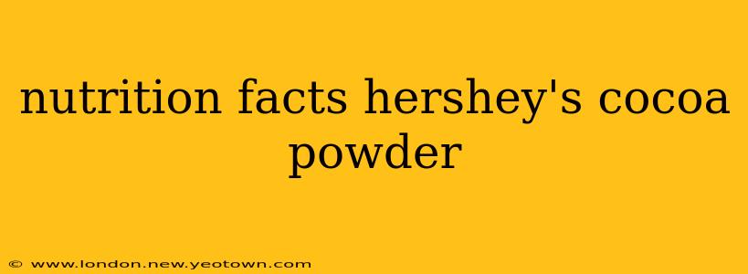 nutrition facts hershey's cocoa powder