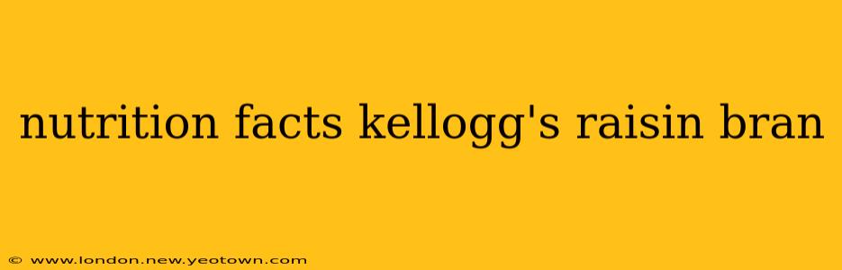 nutrition facts kellogg's raisin bran