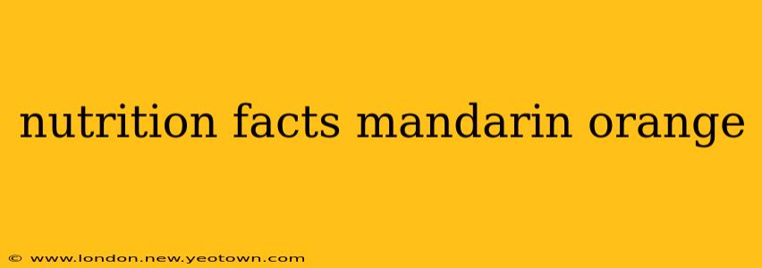 nutrition facts mandarin orange