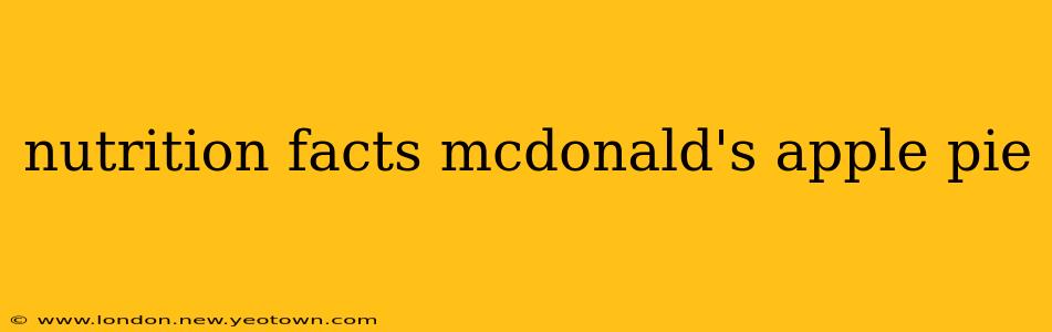 nutrition facts mcdonald's apple pie