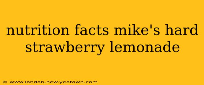nutrition facts mike's hard strawberry lemonade