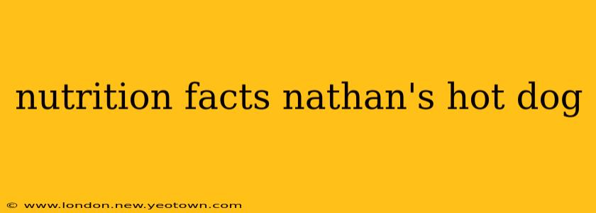 nutrition facts nathan's hot dog