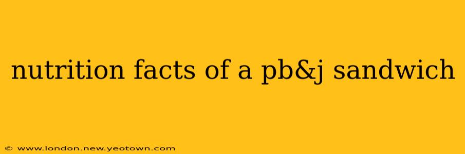 nutrition facts of a pb&j sandwich