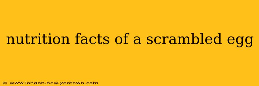 nutrition facts of a scrambled egg