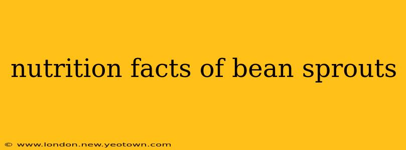 nutrition facts of bean sprouts