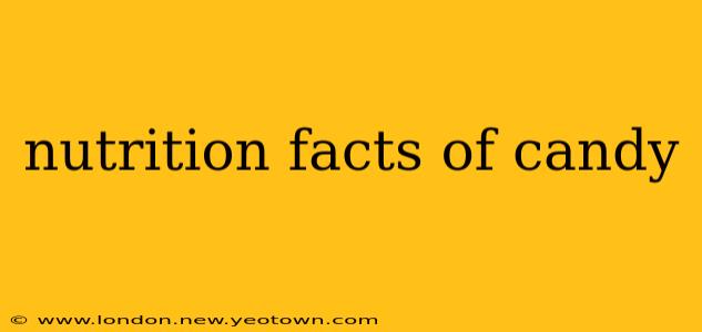 nutrition facts of candy