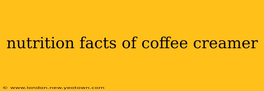 nutrition facts of coffee creamer