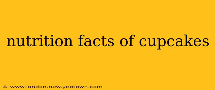 nutrition facts of cupcakes