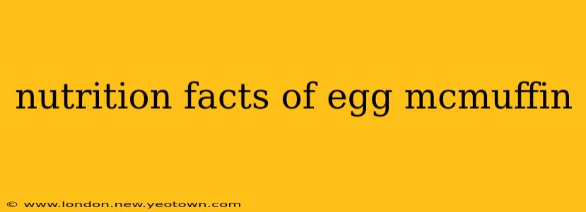 nutrition facts of egg mcmuffin