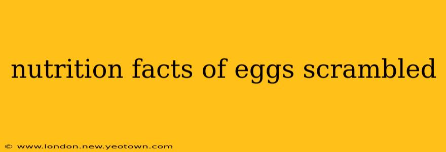 nutrition facts of eggs scrambled