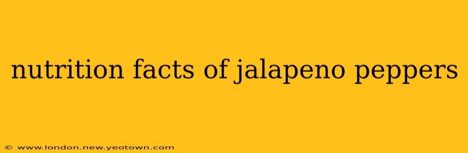 nutrition facts of jalapeno peppers
