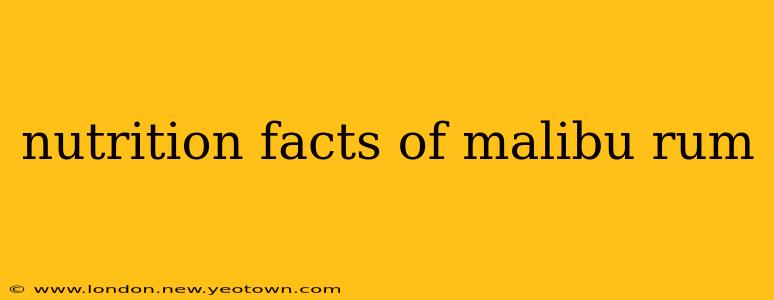 nutrition facts of malibu rum