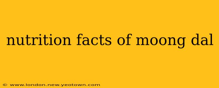 nutrition facts of moong dal