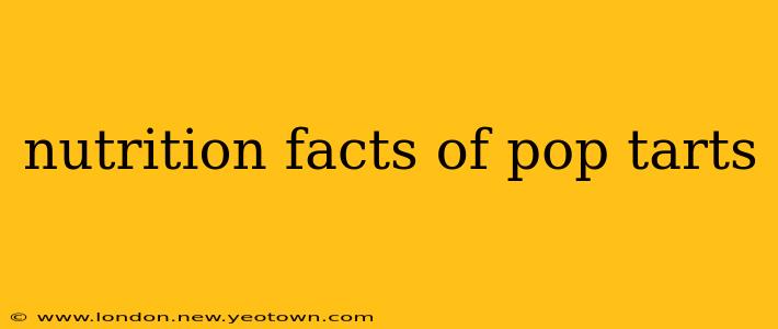 nutrition facts of pop tarts