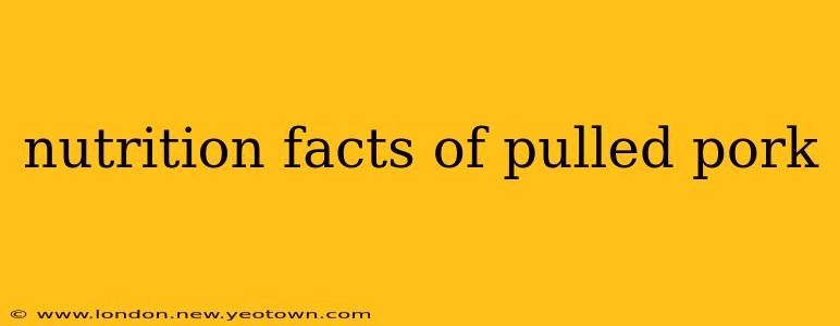 nutrition facts of pulled pork
