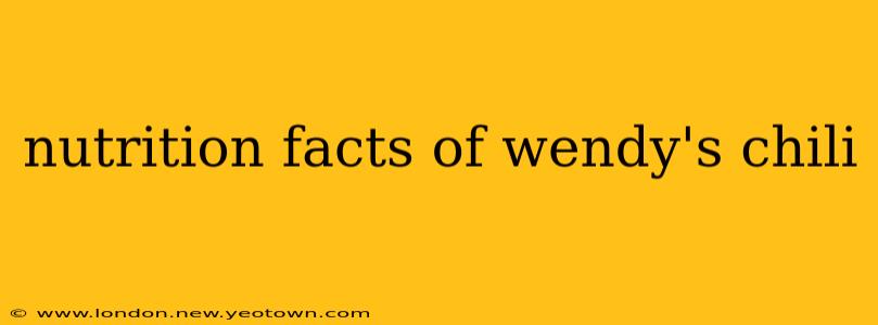 nutrition facts of wendy's chili