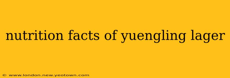 nutrition facts of yuengling lager