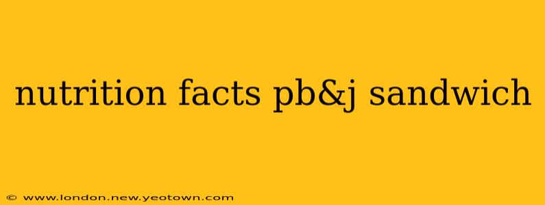 nutrition facts pb&j sandwich