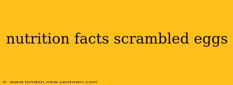 nutrition facts scrambled eggs
