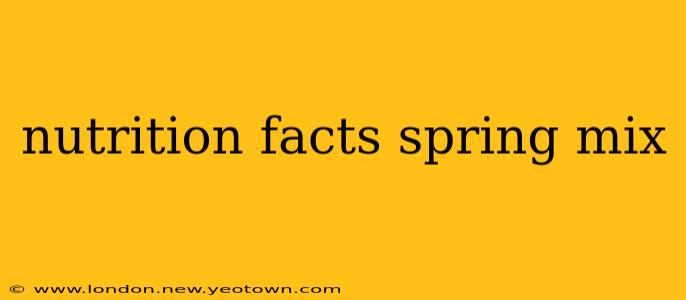 nutrition facts spring mix