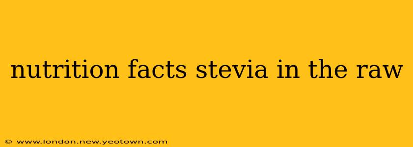 nutrition facts stevia in the raw