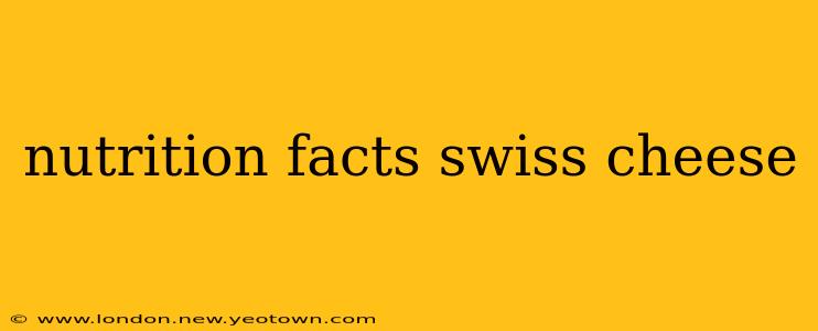 nutrition facts swiss cheese