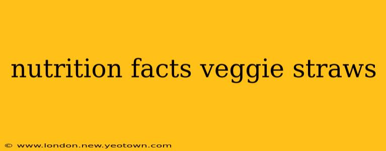 nutrition facts veggie straws