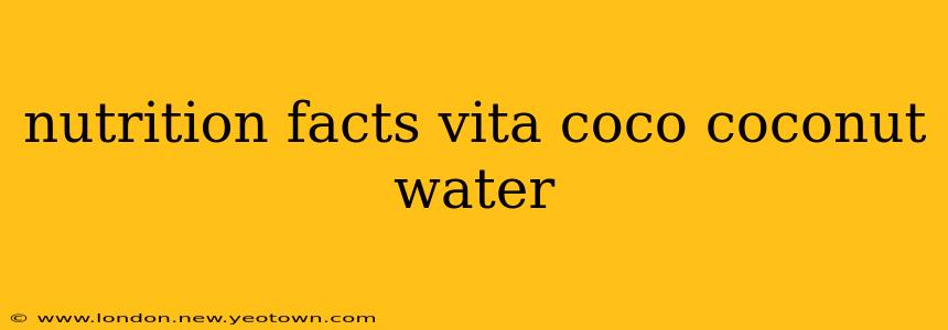 nutrition facts vita coco coconut water