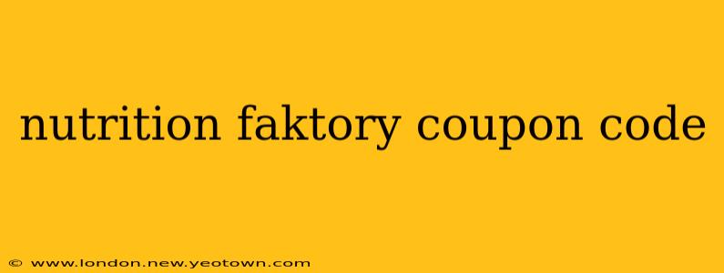 nutrition faktory coupon code