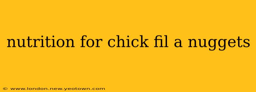nutrition for chick fil a nuggets