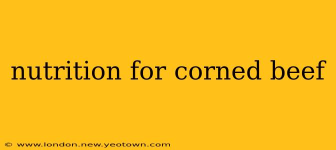 nutrition for corned beef