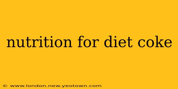 nutrition for diet coke