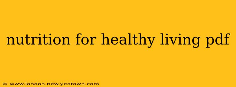 nutrition for healthy living pdf
