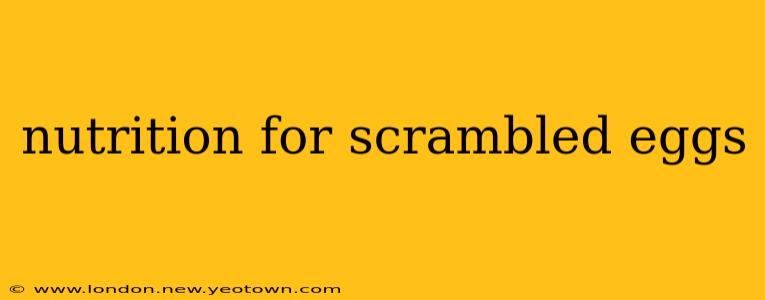 nutrition for scrambled eggs