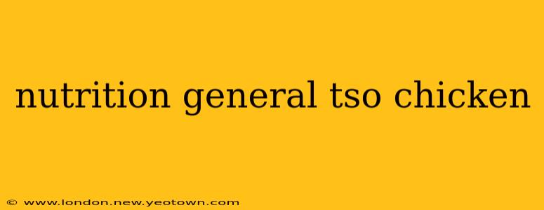 nutrition general tso chicken