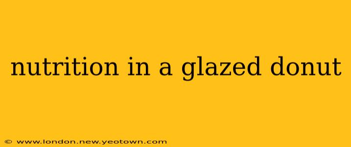 nutrition in a glazed donut