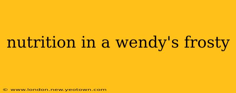 nutrition in a wendy's frosty