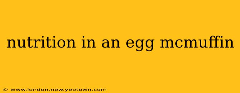 nutrition in an egg mcmuffin