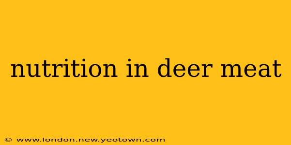 nutrition in deer meat