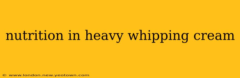 nutrition in heavy whipping cream