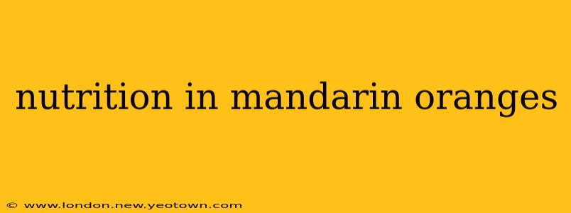 nutrition in mandarin oranges