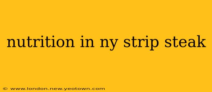 nutrition in ny strip steak