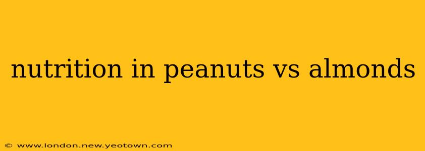 nutrition in peanuts vs almonds