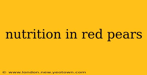 nutrition in red pears